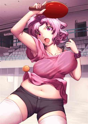 【灼熱の卓球娘】ムネムネ/後手キルカ 二次元エロ画像＆イラスト Part1