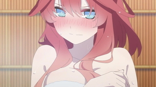 【爆乳】『五等分の花嫁∬（2期）』8話感想。エチエチ入浴シーンきちゃあああああ！！！！